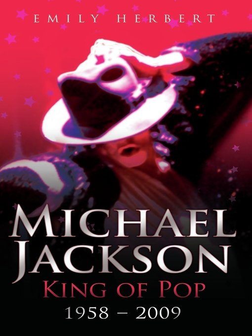 Title details for Michael Jackson--King of Pop by Emily Herbert - Available
